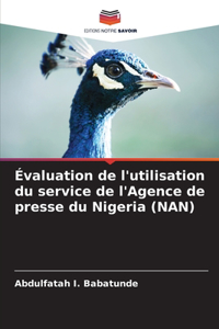 Évaluation de l'utilisation du service de l'Agence de presse du Nigeria (NAN)