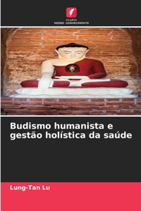 Budismo humanista e gestão holística da saúde