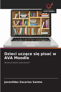 Dzieci uczące się pisac w AVA Moodle