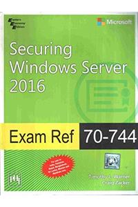 EXAM REF 70-744 SECURING WINDOWS SERVER 2016