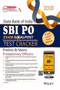 Wiley's State Bank of India Probationary Officers (Sbi Po) Exam Goalpost Test Cracker, Prelims & Main, 2018