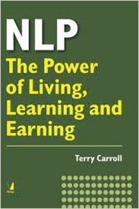 NLP: The Power of Living, Learning and Earning
