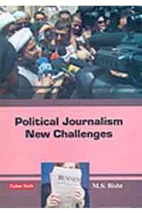 Political Journalism New Challenges