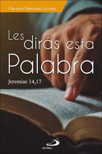 Les diras esta Palabra: Jeremias 14,17
