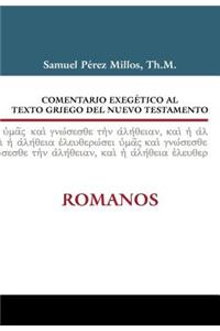 Comentario Exegético Al Texto Griego del Nuevo Testamento: Romanos