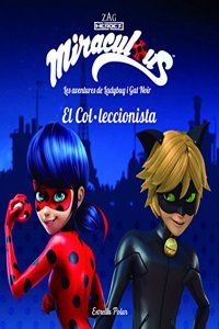 Miraculous. Les aventures de Ladybug i Gat Noir. El ColÂ·leccionista: Conte