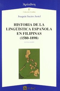 Historia de la linguistica espanola en Filipinas (1580-1898)