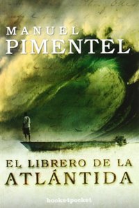 B4P - El librero de la Atlantida [Paperback] [Jan 01, 1900] Manuel Pimentel Siles