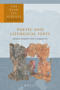 Dead Sea Scrolls Reader, Volume 5 Poetic and Liturgical Texts