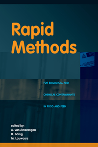 Rapid Methods for Biological and Chemical Contaminants in Food and Feed