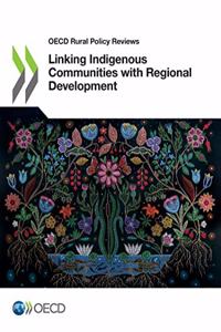 Linking Indigenous Communities with Regional Development