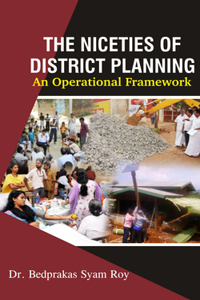 Niceties of District Planning: An Operational Framework