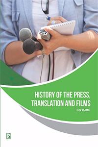 HISTORY OF THE PRESS, TRANSLATION AND FILMS (FOR BACHELOR IN JOURNALISM AND MASS COMMUNICATION)