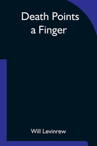 Death Points a Finger