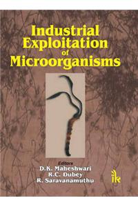 Industrial Exploitation of Microorganisms