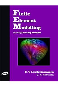 Finite Element Modelling for Engineering Analysis