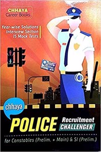 CHHAYA POLICE RECRUITMENT CHALLENGER (2021 PUBLICATION)