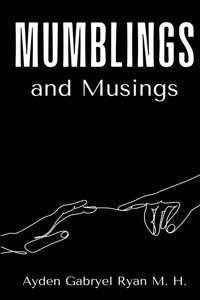 Mumblings and Musings