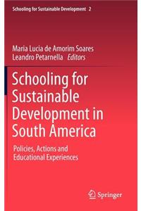 Schooling for Sustainable Development in South America