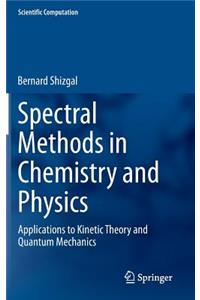 Spectral Methods in Chemistry and Physics