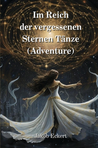 Im Reich der vergessenen Sternen Tänze (Adventure)