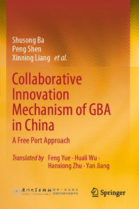 Collaborative Innovation Mechanism of GBA in China