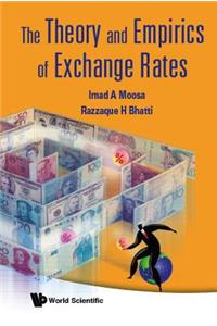 Theory and Empirics of Exchange Rates