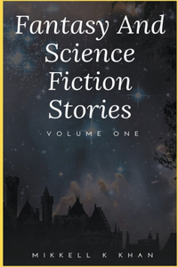 Fantasy and Science Fiction Stories