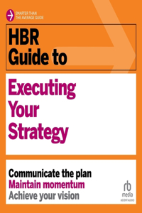 HBR Guide to Executing Your Strategy