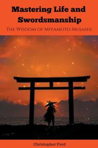 Mastering Life and Swordsmanship