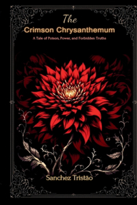 The Crimson Chrysanthemum