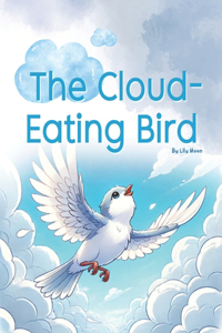 The Cloud-Eating Bird