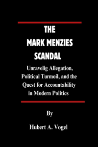 The Mark Menzies Scandal