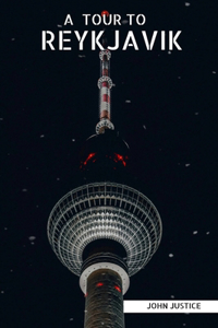 A Tour to Reykjavik