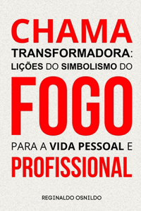 Chama transformadora