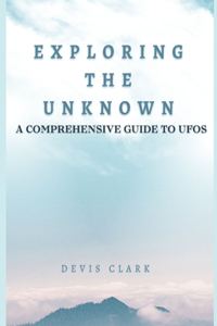 Exploring the Unknown