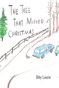 The Tree That Missed Christmas