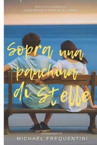 Sopra una panchina di stelle