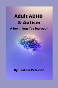 Adult ADHD & Autism