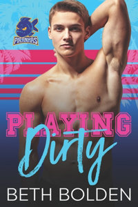 Playing Dirty