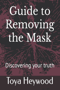 Guide to Removing the Mask
