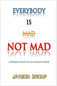 Everybody Is Not Mad