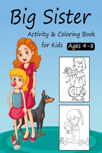 Big Sister Activity and Coloring Book for Kids Ages 4-8