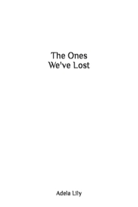 Ones We've Lost