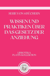 Wissen Und Praktiken Über Das Gesetz Der Anziehung