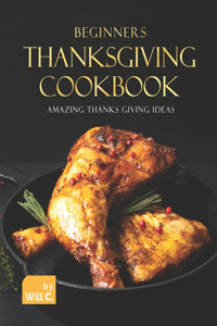 Beginners Thanksgiving Cookbook