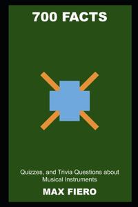 700 Facts, Quizzes, and Trivia Questions about Musical Instruments