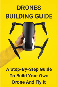 Drones Building Guide
