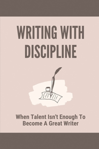 Writing With Discipline