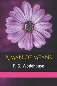 A Man of Means